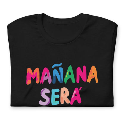 T Shirt Mañana será bonito , Descubre calidad excepcional y estampados duraderos. Encuentra estilo y orgullo en cada prenda.
