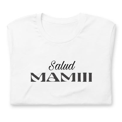 Camiseta Salud Mamiii Descubre calidad excepcional y estampados duraderos. Encuentra estilo y orgullo en cada prenda.